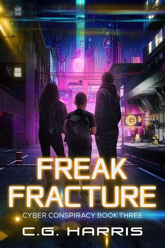 Freak Fracture - C.G. Harris - ebook