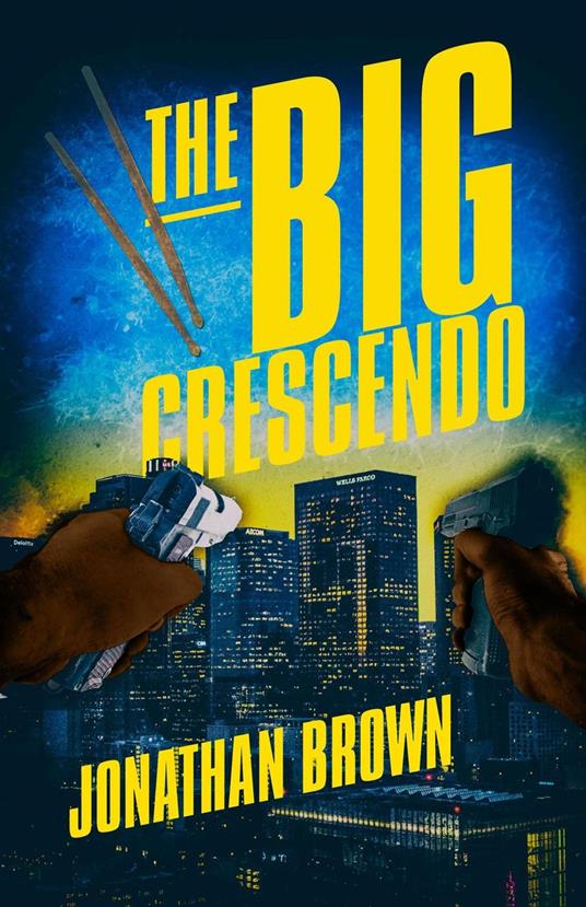 The Big Crescendo: A Lou Crasher Thriller