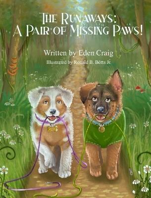 The Runaways: A Pair of Missing Paws! - Eden Craig - cover