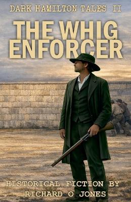 The Whig Enforcer - Richardojones - cover