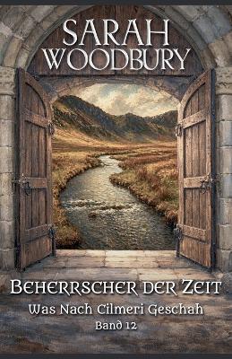 Beherrscher der Zeit - Sarah Woodbury - cover