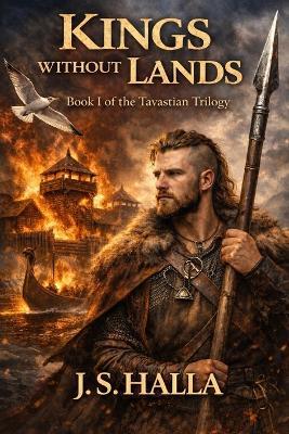 Kings Without Lands: A Viking-Era Epic of Exile, Loyalty, and Survival - J S Halla - cover