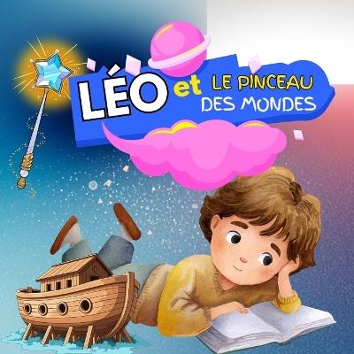 Léo et le Pinceau des Mondes: Le voyage extraordinaire au pays des couleurs perdues - Primeleaf - cover