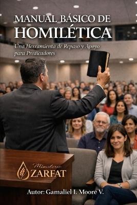 Manual Basico de Homiletica: Una Herramienta de Repaso y apoyo para Predicadores - Gamaliel Isaí Moore Velázquez - cover