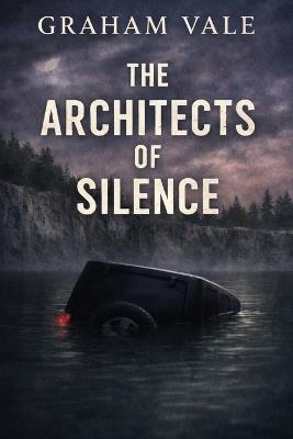 The Architects of Silence - Graham Vale - cover
