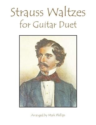 Strauss Waltzes for Guitar Duet - Mark Phillips - cover