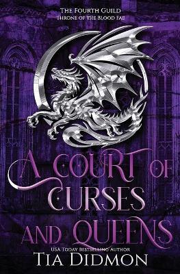 A Court of Curses and Queens: Fantasy Romance: Throne of the Blood Fae - Tia Didmon - cover