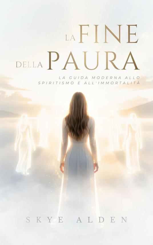 La Fine della Paura - Skye Alden - ebook