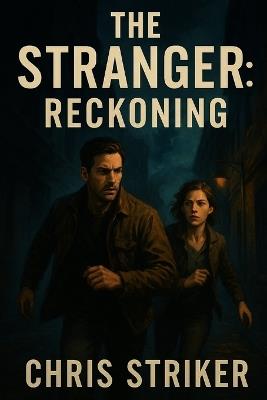 The Stranger: Reckoning - Chris Striker - cover