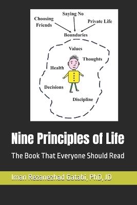Nine Principles of Life: The Book That Everyone Should Read - Iman Rezanezhad Gatabi - cover