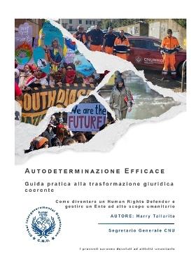 Corso di Autodeterminazione Efficace: Guida pratica alla trasformazione giuridica coerente - DIVENTARE HUMAN RIGHTS DEFENDERE - Harry Tallarita,Tallarita - cover