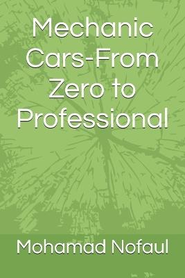 Mechanic Cars-From Zero to Professional - Mohamad Osamah Nofaul - cover