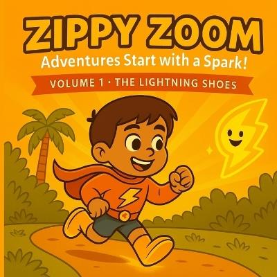 The lightning Shoes: A Zippy Zoom Adventure (The Goodness Guardians #1) - Nora Sunwood - cover