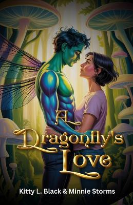A Dragonfly's Love - Minnie Storms,Kitty L Black - cover