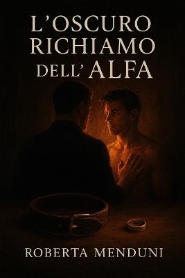 L'oscuro richiamo dell'alfa - Roberta Menduni - cover