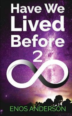 Have We Lived Before 2 - Enos Anderson - cover