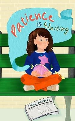 Patience is Waiting - Libby Herbert - cover
