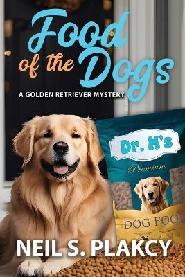 Food of the Dogs - Neil S Plakcy - cover