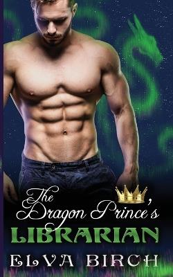 The Dragon Prince's Librarian - Elva Birch - cover