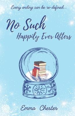 No Such Happily Ever Afters - Emma L Chester - cover