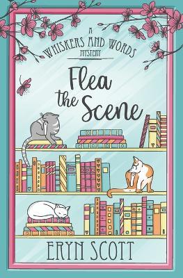 Flea the Scene - Eryn Scott - cover
