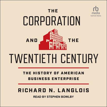 The Corporation and the Twentieth Century