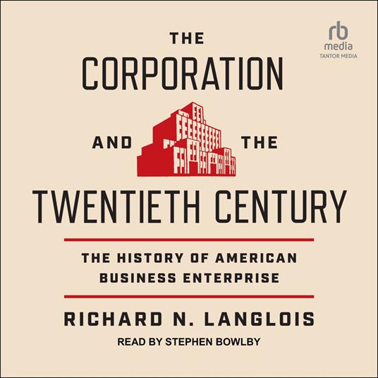 The Corporation and the Twentieth Century