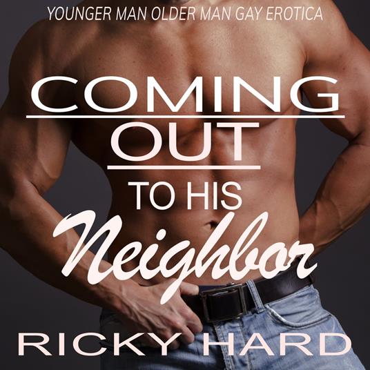 Coming Out to his Neighbor