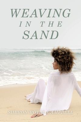 Weaving In The Sand - Sheron Royal-Campbell - cover