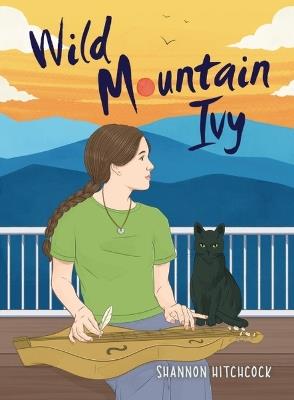 Wild Mountain Ivy - Shannon Hitchcock - cover