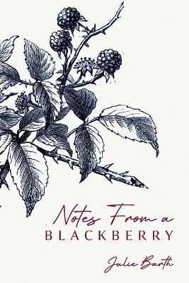 Notes From A BlackBerry - Julie Barth - cover