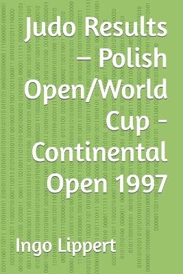 Judo Results - Polish Open/World Cup - Continental Open 1997 - Ingo Lippert - cover