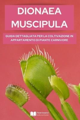 Dionaea Muscipula - Testi Creativi - ebook
