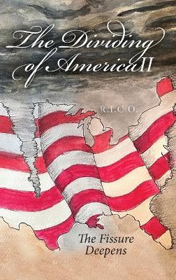 The Dividing of America II The Fissure Deepens - Lee McGarr - cover