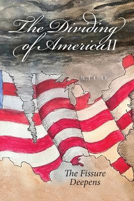 The Dividing of America II The Fissure Deepens - Lee McGarr - cover