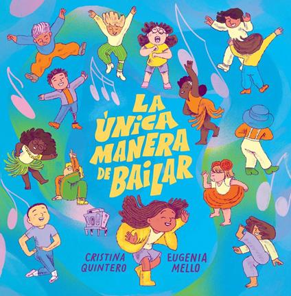 La única manera de bailar - Cristina Quintero,Eugenia Mello - ebook