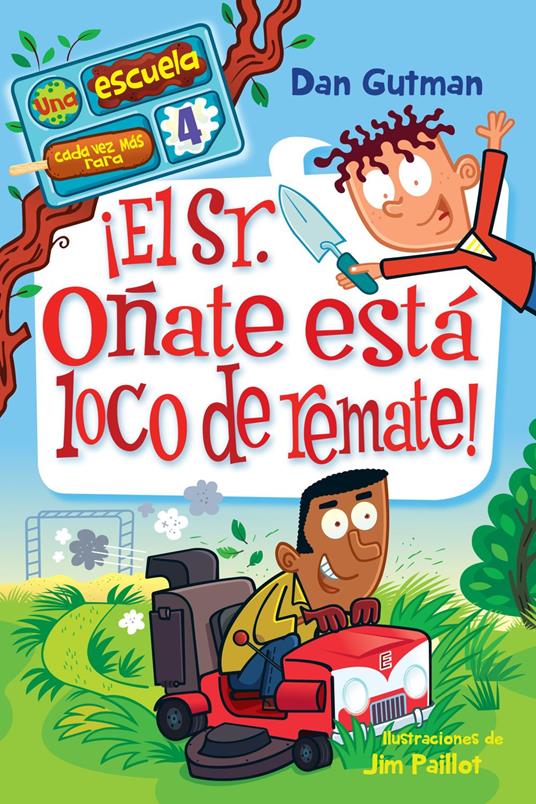 ¡El Sr. Oñate está loco de remate! - Dan Gutman - ebook