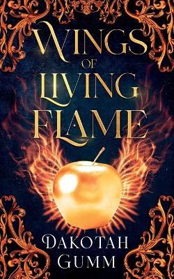 Wings of Living Flame - Dakotah Gumm - cover