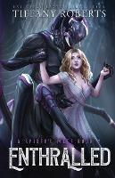 Enthralled (The Spider's Mate #2) - Tiffany Roberts - cover
