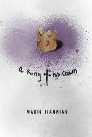 A King & His Crown - Mario Jiannino - cover