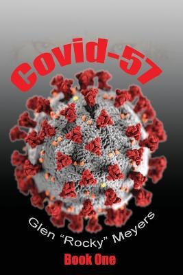 Covid-57 Book One (The NIA Series) - Glen Rocky Meyers - cover