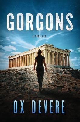 Gorgons - Ox Devere - cover