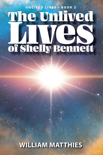 The Unlived Lives of Shelly Bennett