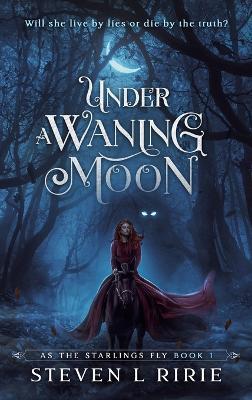 Under a Waning Moon - Steven L Ririe - cover