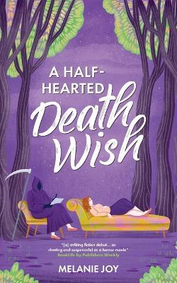 A Half-Hearted Death Wish - Melanie Joy - cover