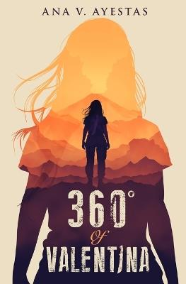 360 Degrees of Valentina - Ana V Ayestas - cover