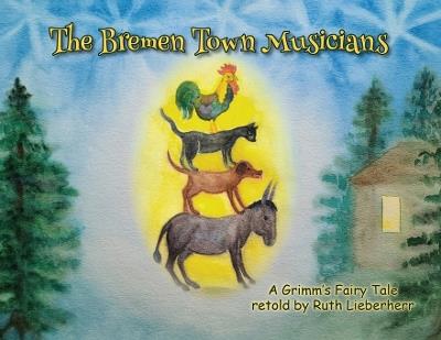 The Bremen Town Musicians - Ruth Lieberherr - cover