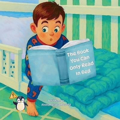 The Book You Can Only Read in Bed - Alexandra Schwartz - cover