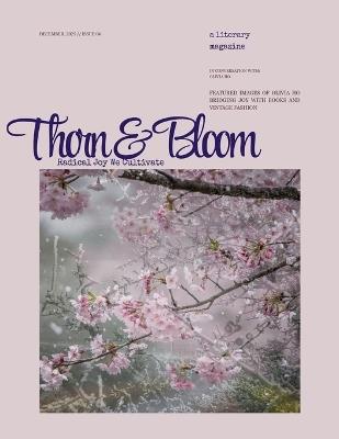 Thorn & Bloom Magazine Issue 04: Radical Joy We Cultivate - cover