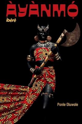 Àyànmọ́: Ìbẹ̀rẹ̀ - Ponle Oluwole - cover